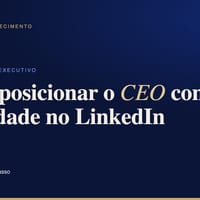 Capa editorial: como posicionar o CEO como autoridade no LinkedIn, por Digitale