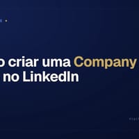 Como criar Company Page no LinkedIn para B2B: guia completo