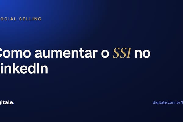 Card editorial Digitale: Como aumentar o SSI no LinkedIn