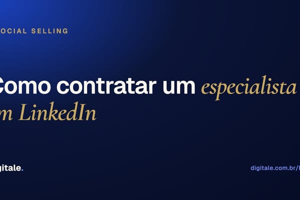 Card editorial Digitale: como contratar um especialista em LinkedIn