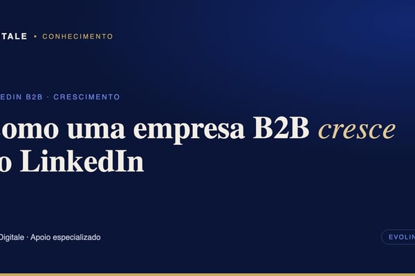 Capa editorial: como uma empresa B2B cresce no LinkedIn com apoio especializado, por Digitale