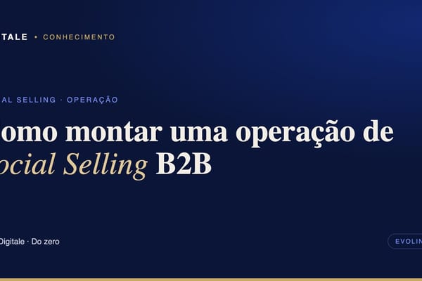 Capa editorial: Como montar uma operação de Social Selling B2B, por Digitale