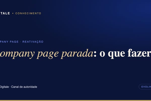 Capa editorial: Company page parada: o que fazer, por Digitale