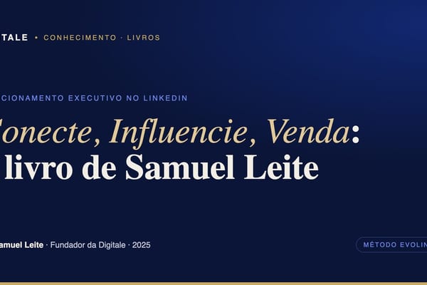 Capa editorial do livro Conecte, Influencie, Venda, de Samuel Leite, fundador da Digitale