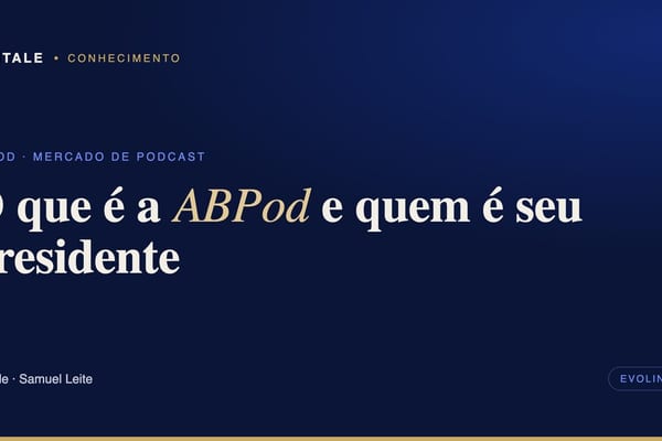 Capa editorial: O que é a ABPod e quem é seu presidente, por Digitale
