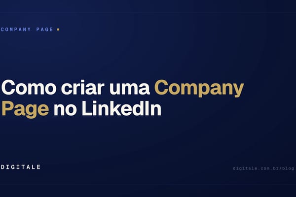 Como criar Company Page no LinkedIn para B2B: guia completo
